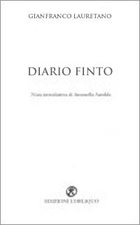 Gianfranco Lauretano - Diario finto